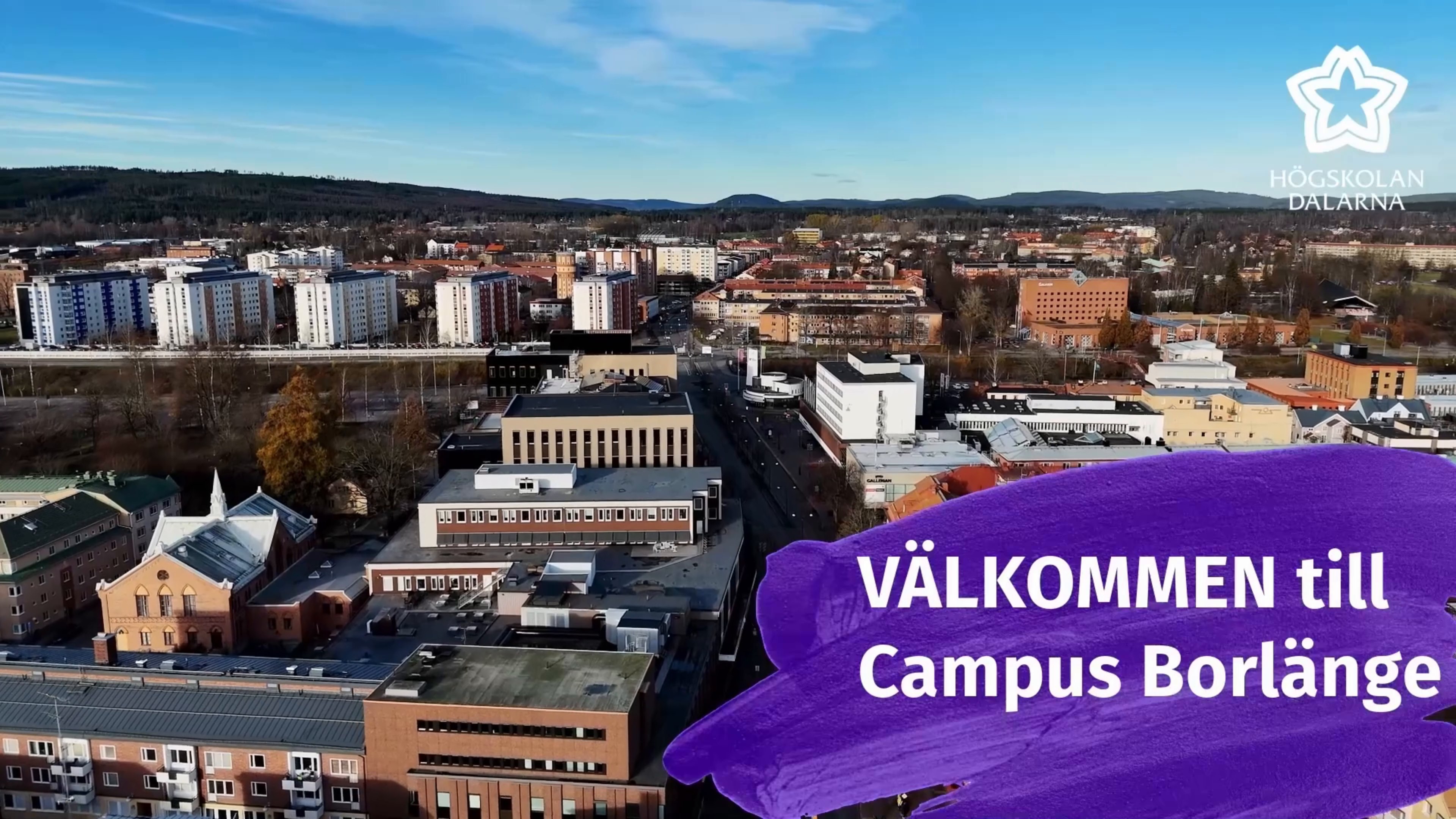 En drönarfilm över campus Borlänge. Inleds med texten "Välkommen till Campus Borlänge". 