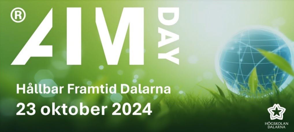 En bild med text där det står "AIMday hållbar framtid Dalarna 23 oktober 2024".